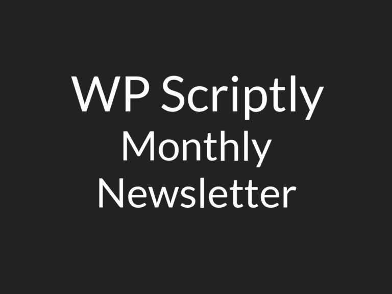 Wp Scriptly Nov. 2024 Newsletter