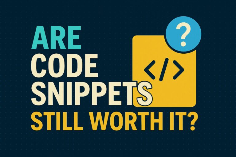 Are Code Snippets Still Worth It?